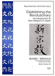 Cover of: Establishing the revolutionary: an introduction to new religions in Japan