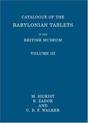 Cover of: Catalogue of the Babylonian Tablets in the British Museum