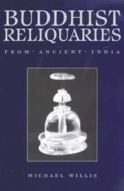 Cover of: Buddhist reliquaries from ancient India by Michael D. Willis