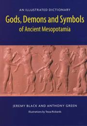 Cover of: Gods, demons, and symbols of ancient Mesopotamia | Jeremy A. Black