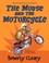 Cover of: The Mouse and the Motorcycle Read-Aloud Edition
