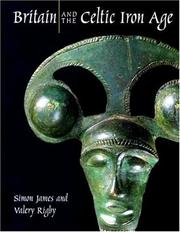 Cover of: Britain and the Celtic Iron Age by James, Simon