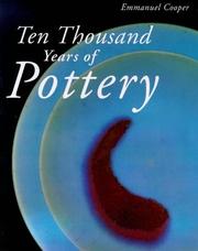 Ten thousand years of pottery by Emmanuel Cooper