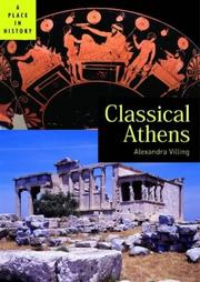 Cover of: Classical Athens (Place in History) by Alexandra Villing