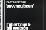 Cover of: Sawney Bean (Playscripts)