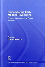 Cover of: Remembering Early Modern Revolutions