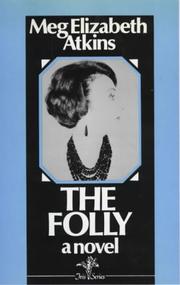 Cover of: The folly: a novel