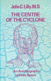 Cover of: The Centre of the Cyclone: An Autobiography of Inner Space