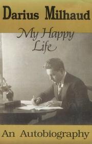 My happy life by Darius Milhaud