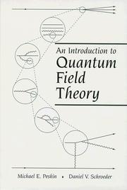 Cover of: An introduction to quantum field theory by Michael Edward Peskin