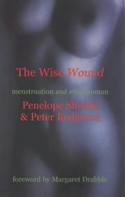 The wise wound by Penelope Shuttle, Redgrove, Peter.