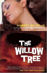 Cover of: The Willow Tree by Hubert Selby, Jr.