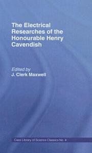 Cover of: Electrical Researches of the Honorable Henry Cavendish (Cass Library of Science Classics, No. 4) by James Clerk Maxwell