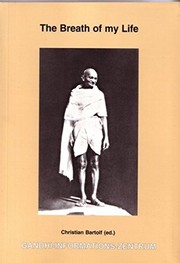Cover of: The breath of my life by Mohandas Karamchand Gandhi