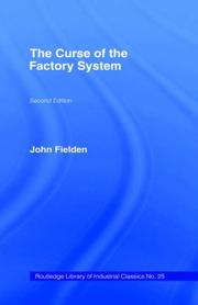 Cover of: The curse of the factory system. by John Fielden