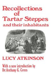Recollections of Tartar steppes and their inhabitants by Lucy Atkinson