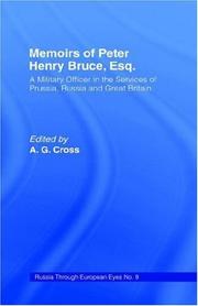 Memoirs of Peter Henry Bruce, Esq., a military officer in the services of Prussia, Russia & Great Britain, containing an account of his travels in Germany, Russia, Tartary, Turkey, the West Indies etc by Peter Henry Bruce