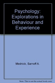 Cover of: Psychology: explorations in behavior and experience