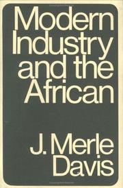 Cover of: Modern Industry and Africa: An Enquiry into the Effect of Copper Mines of Central Africa