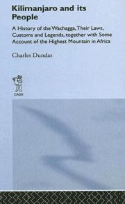 Kilimanjaro and its people by Dundas, Charles Sir