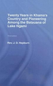 Twenty years in Khama's country by James Davidson Hepburn