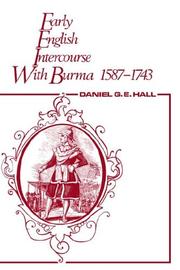 Cover of: Early English Intercourse with Burma, 1587-1743 and the Tragedy of Negrais by David George