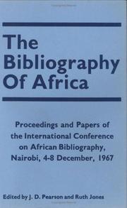 Cover of: The bibliography of Africa by International Conference on African Bibliography Nairobi 1967.