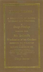 Cover of: Chalmeriana: or, A collection of papers, literary and political; together with Mr Ireland's vindication of his conduct respecting the publication of the supposed Shakespeare MSS.