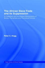 Cover of: The African slave trade and its suppression by Peter C. Hogg