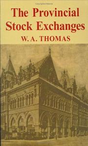 Cover of: The provincial stock exchanges by William Arthur Thomas