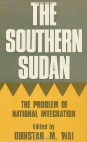 Cover of: The Southern Sudan | Dunstan M. Wai