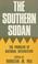 Cover of: The Southern Sudan