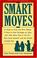 Cover of: Smart moves