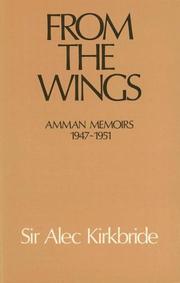 Cover of: From the wings: Amman memoirs, 1947-1951