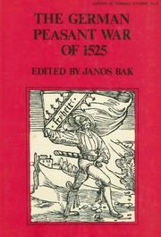 Cover of: The German peasant war of 1525 by edited by Janos Bak.