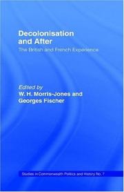 Cover of: Decolonisation and after: the British and French experience