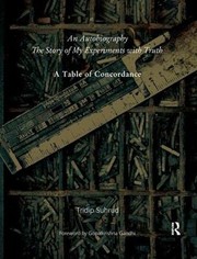 Cover of: Autobiography or the Story of My Experiments with Truth: A Table of Concordance