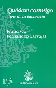 Cover of: Quédate conmigo: Vivir de la Eucaristía