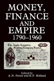 Cover of: Money, Finance, and Empire, 1790-1960: Money Finance & Empire