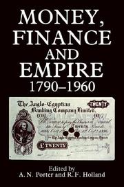 Cover of: Money, finance, and empire, 1790-1960 by R. F Holland