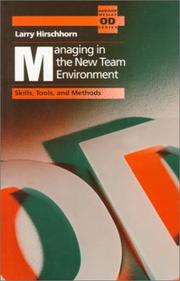 Cover of: Managing in the new team environment: skills, tools, and methods