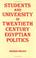 Cover of: Students and university in 20th century Egyptian politics