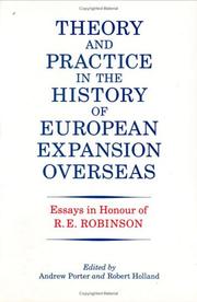 Cover of: Theory and Practice in the History of European Expansionoverseas | R. F. Holland