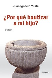 Cover of: ¿Por qué bautizar a mi hijo?
