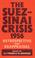 Cover of: The Suez-Sinai crisis, 1956