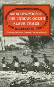 The Economics of the Indian Ocean Slave Trade in the Nineteenth Century by William Gervase Clarence-Smith