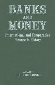 Cover of: Banks and money by edited by Geoffrey Jones.