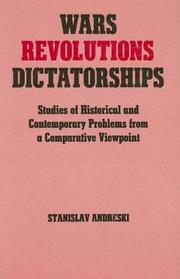 Cover of: Wars, revolutions, dictatorships by Stanislav Andreski