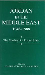 Cover of: Jordan in the Middle East: the making of a pivotal state, 1948-1988