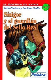 Cover of: Sísigor y el guardián del Sello Real